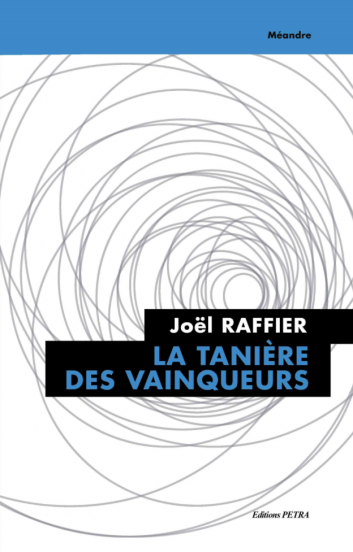 Joël Raffier - La Tanière des Vainqueurs